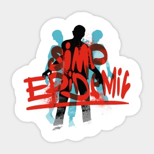 Simp Epidemic, Only One Place Sticker